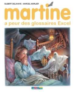 Martine a peur des Glossaires Excel